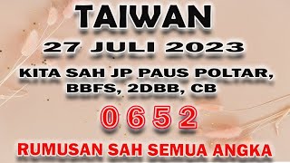 PREDIKSI TAIWAN 27 JULI 2023 | RUMUS JITU TOGEL TAIWAN HARI INI | BOCORAN TAIWAN HARI INI