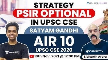 Strategy for PSIR Optional | Dr. Sidharth Arora & Satyam Gandhi (AIR 10) | UPSC CSE 2022/23