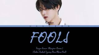 Renjun cover - Fools (Original Troye Sivan) (Color Coded Lyrics)