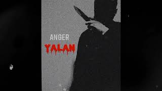 Anger - Yalan |  2021 Resimi