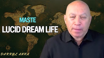 Darryl Anka: Channeling Bashar | Master Lucidity In Dreams And Life