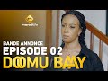 Doomu Baay Saison 1 Épisode 2 | Bande-Annonce Émotionnelle 🎬