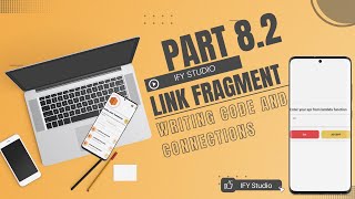 AWS Integrated Android Application - #9 Link Fragment ⚫ Coding and Navigation