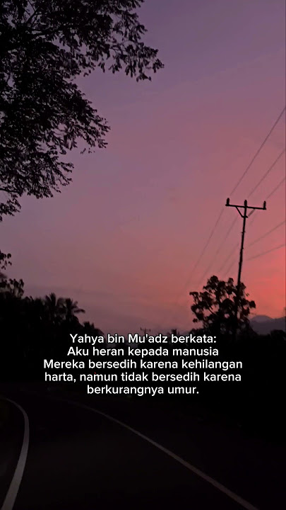Sedihlah karena berkurangnya umur #quotes #islamicquotes #selfreminder #story #storywa #stories