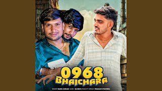 0968 Ka Bhai Chara