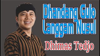 Bowo Dandang gulo-Langgam Nusul - Dhimas Tedjo