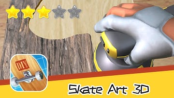 Skate Art 3D Walkthrough Design awesome Skateboards! Recommend index three stars