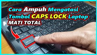 How to solve the problem of the laptop CAPSLOCK button not working 100% proven