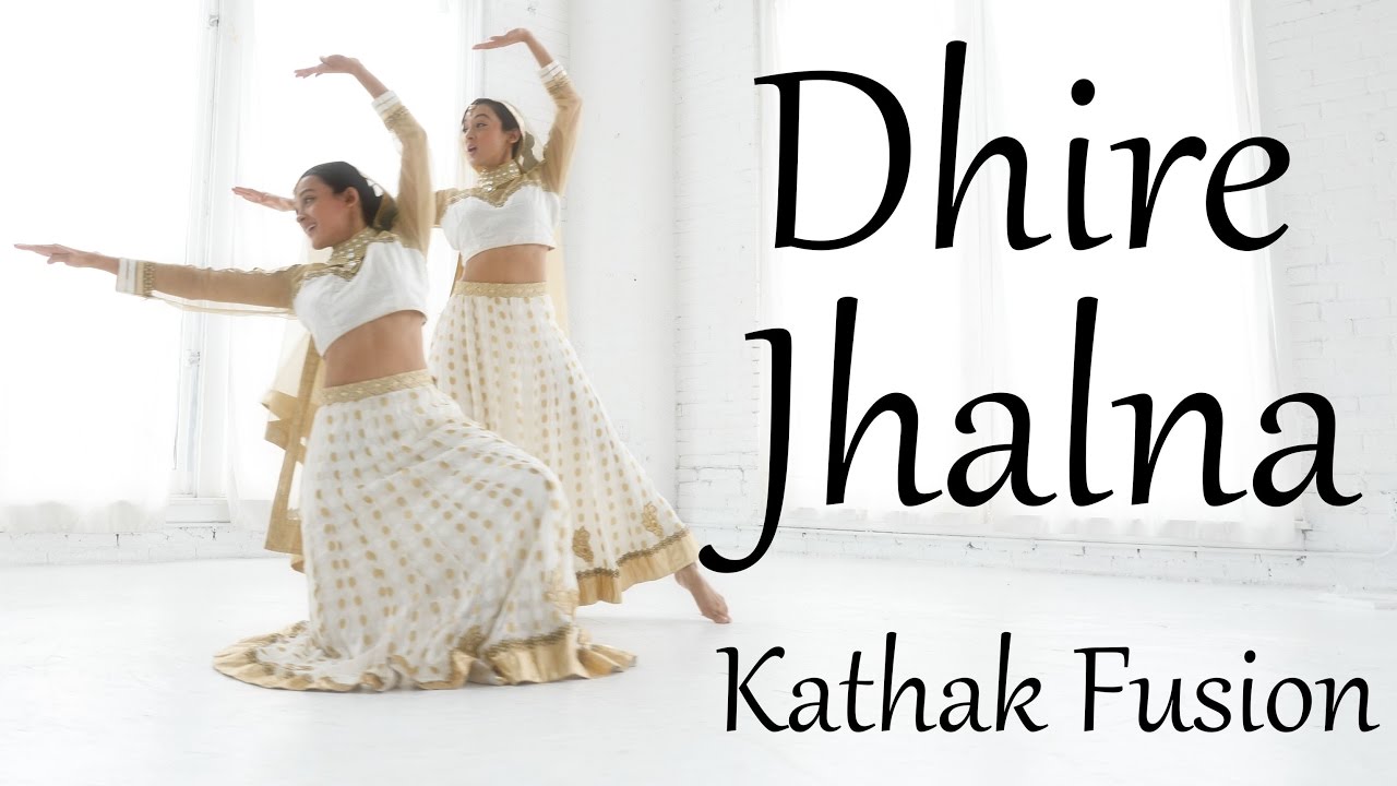 Dhire Jalna  Kathak fusion dance choreography