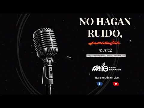 #EnVivo 🔴 Este domingo en #NoHaganRuido, Música 🎼 Susurros del tiempo