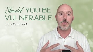 Why Being Vulnerable Makes You a Better Mindfulness Teacher? | Sean Fargo