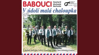 Video thumbnail of "Babouci - Tam u třeboňských kasáren"
