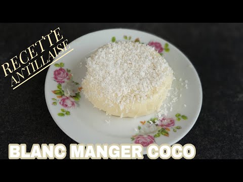 comment-faire-un-blanc-manger-coco-recette-antillaise-prez-k-facile