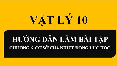 Bài tập chương cơ sở nhiệt động lực học năm 2024