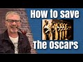 How to save The Oscars