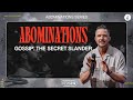 Abominations  gossip the secret slander  pastor landon schott  full sermon