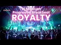 ROYALTY REMIX BREAKBEAT FULLBASS Dj Stadium Clubbing Party Tiktok Viral Fyp ROYALTY REMIX BREAKBEAT FULLBASS Dj Stadium Clubbing Party Tiktok Viral Fyp