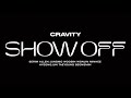 Cravity show off mv