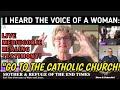 A medjugorje testimony w vickie smith i heard the voice of a woman go to the cathoilc church