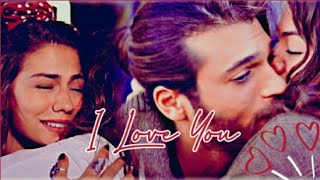 Can & Sanem || I Love You