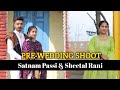 Prewedding shoot  satnam passi  sheetal rani  laavaan phere   