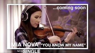 Mia Nova - YOU KNOW MY NAME - studio session