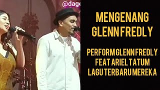 Mengenang Glenn Fredly | Perform Glenn Fredly feat Ariel Tatum - Coklat | Romantis banget!!!