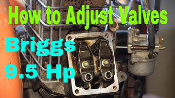 How to Adjust the Valve Lash (Clearance) on the Briggs and Stratton 9.5 Horsepower Engine