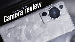 Huawei P60 Pro camera review: Living up to the hype
