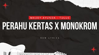 Perahu Kertas X Monokrom - Maudy Ayunda - Tulus | Lyrics with Music