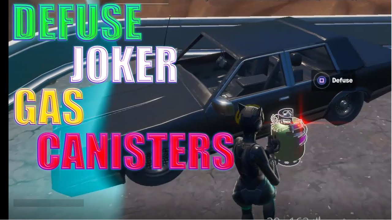 Fortnite Welcome To Gotham City Challenges Defuse Joker Gas Canisters Full Guide
