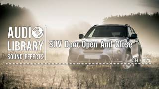 SUV Door Open And Close - Sound Effect