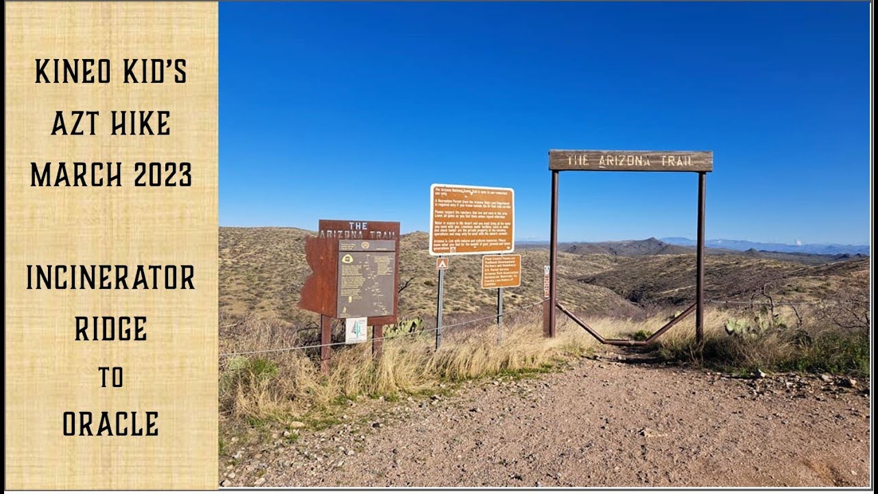 Arizona Trail 2023: Incinerator Ridge to Oracle - YouTube