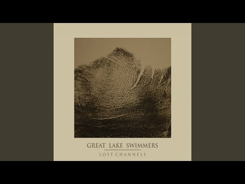 Everything Is Moving So Fast - Great Lake Swimmers