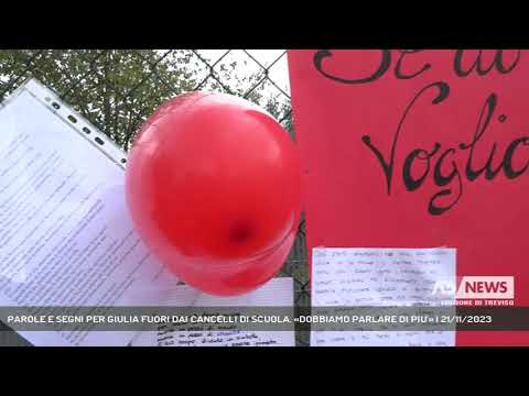 PAROLE E SEGNI PER GIULIA FUORI DAI CANCELLI DI SCUOLA. «DOBBIAMO PARLARE DI PIU'» | 21/11/2023