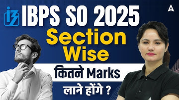 IBPS SO Notification 2025 | Section Wise कितने Marks लाने होंगे?? | By Neelam Gahlot
