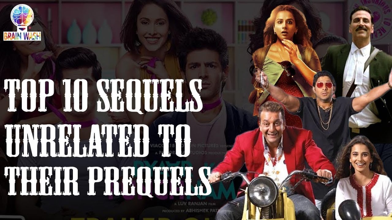 Top 10 Unrelated Bollywood Prequels and Sequels | Top 10 | Brain Wash