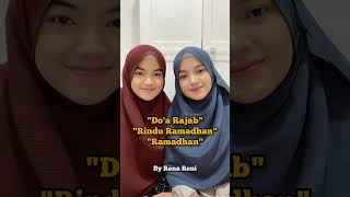 Do'a Rajab x Rindu Ramadhan x Ramadhan by Rena Reni