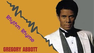 Gregory Abbott Rhythm Rhyme