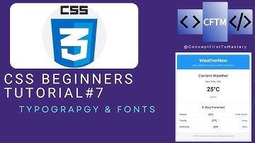 CSS Beginners Tutorial | Part 7 | Mastering Typography & Fonts
