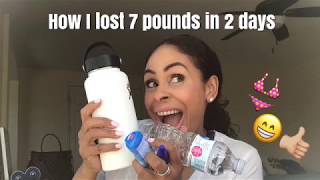 How I Lost 7 Pounds In 2 Days