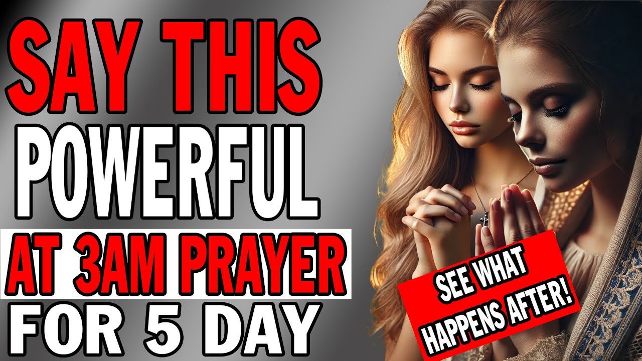 A Powerful 3AM Prayer to Unlock Divine Breakthroughs - Start Your Day ...