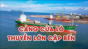 Flycam Thuyền lớn cập bến Cảng Cửa Lò - Cảng Cửa Lò