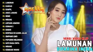 Difarina Indra Full Album Lamunan Kandas Dangdut Koplo Om Adella Terbaru 2024