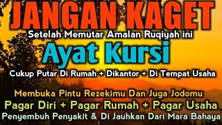 BACAAN ALQURAN PEMBUKA REZEKI JODOH DAN PENYEMBUH PENYAKIT AYAT KURSI PENANGKAL SIHIR