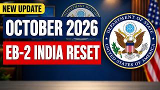 India EB2: What to Expect in the October 2026 Visa Bulletin FY2027 | US Immigration