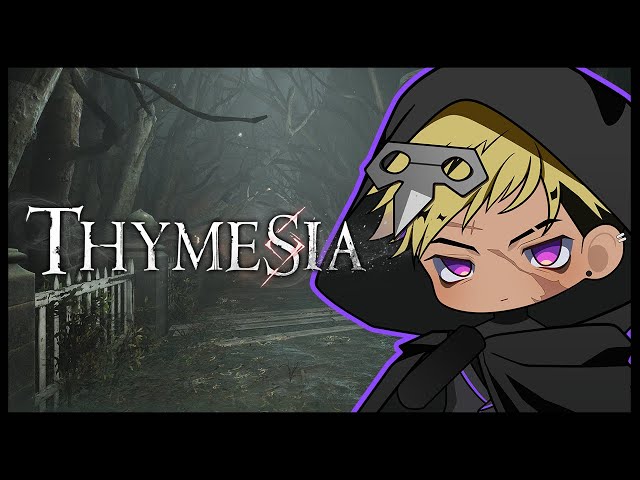 [THYMESIA] First time!! LET'S SEE WHAT THIS IS ABOUT [NIJISANJI EN | Vantacrow Bringer]のサムネイル