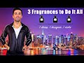 3 Fragrances to Do It All (1 cheap, 1 designer, 1 niche)