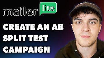 How to Create an AB Split Test Campaign in Mailerlite (Full 2024 Guide)