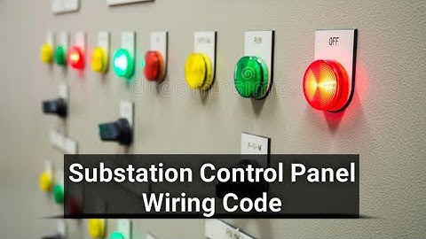 Substation Control Panel And Protection Wiring Code And Ferule|Electronics Engineering Basic Videos|
